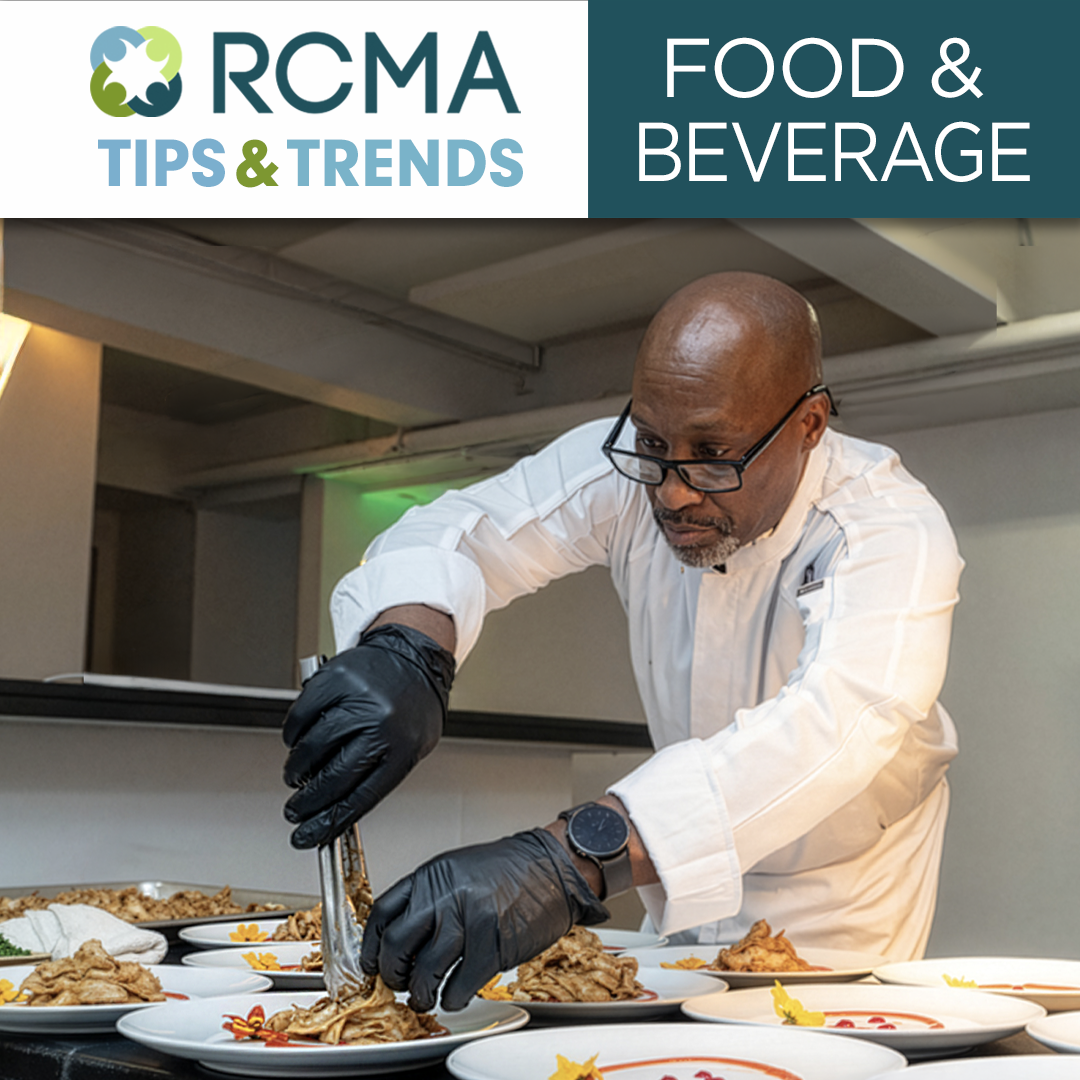 Tips &amp; Trends: Food &amp; Beverage