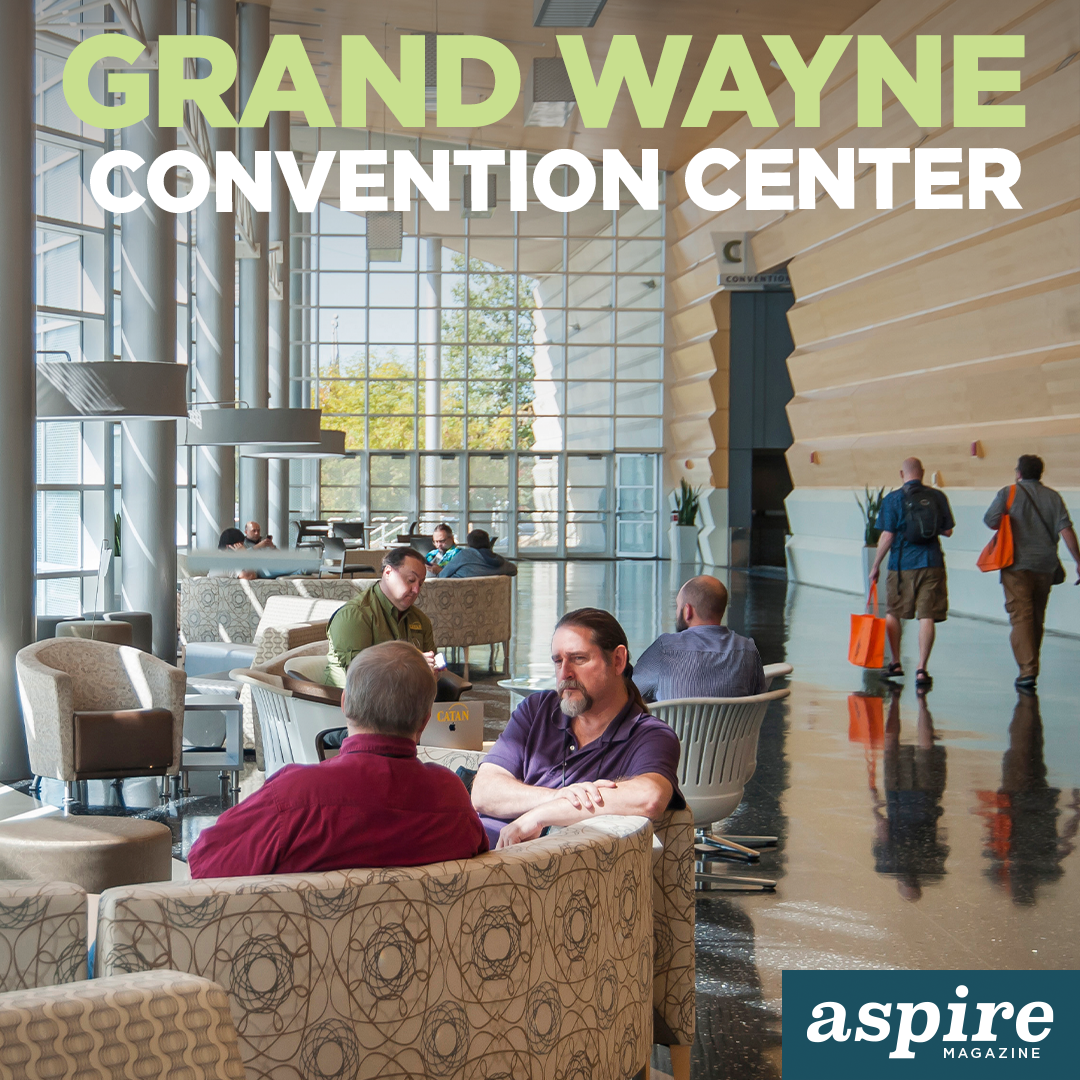 FEATURE DESTINATION: Grand Wayne Convention Center