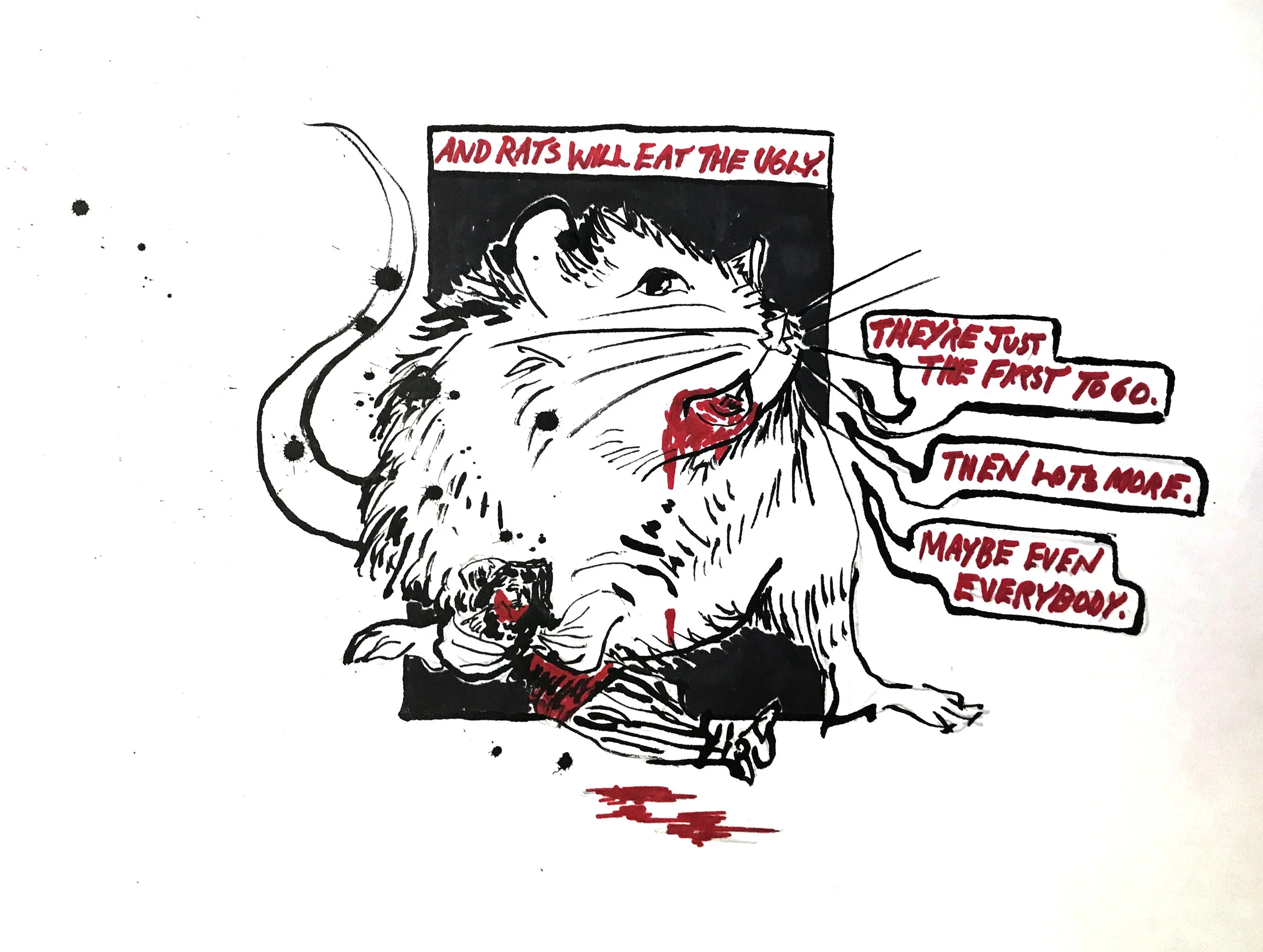 rats will eat the ugly - ink on paper