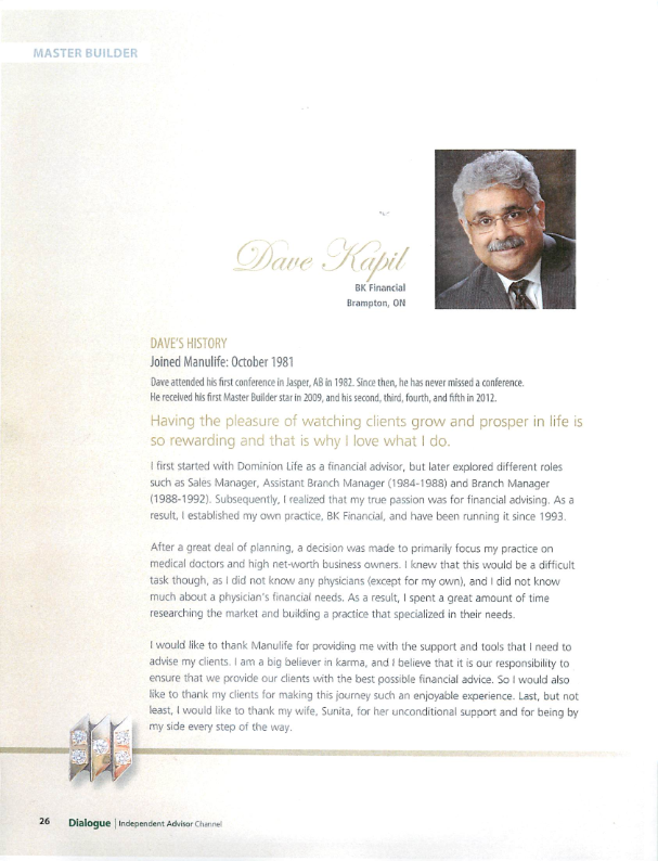 Source: Dialogue - Independent Advisor Channel - Summer 2013 Magazine