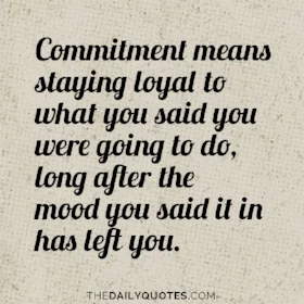 commitment-means-staying-loyal-life-daily-quotes-sayings-pictures.jpg