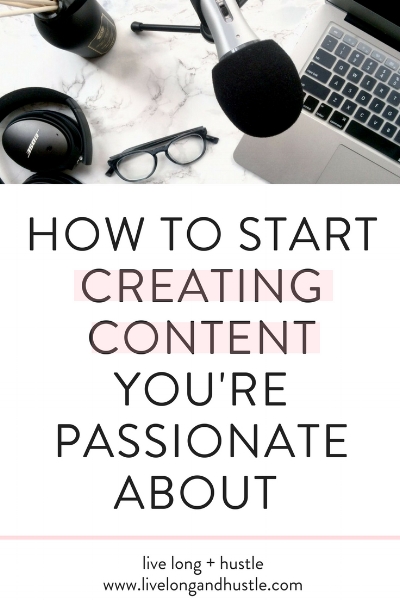 how to start creating content you're passionate about pin jpg.jpg