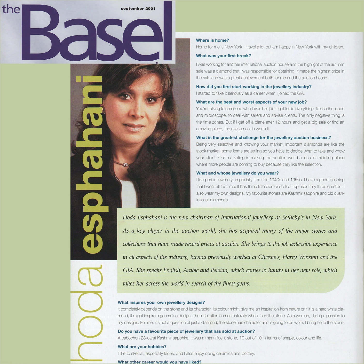 The BaselAs a key player in the auction world, (Hoda Esphahani) has acquired many of the major stones and collections that have made record prices at auction.