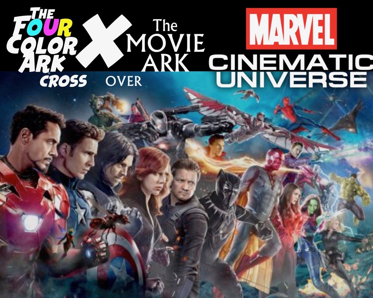 The Movie X Four Color Ark Crossover - MCU Review 