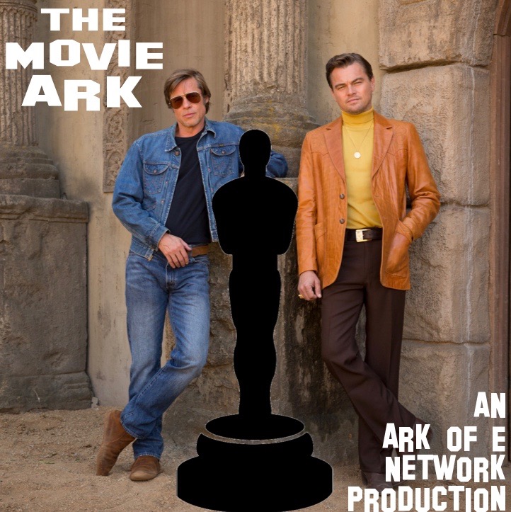 The Movie Ark Podcast - Last-Minute Oscar Predictions &amp; Most Anticipated Spring / Summer 2019 