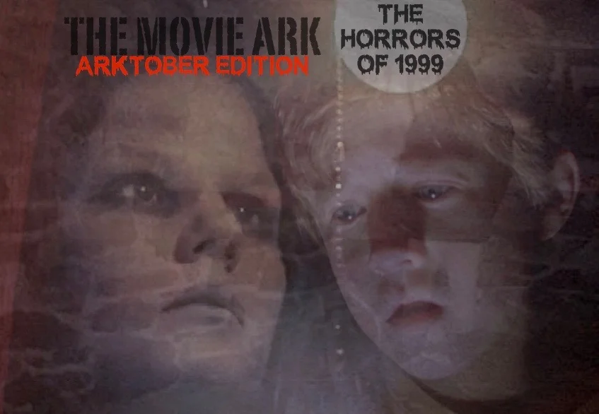 The Movie Ark Podcast - Creeping Into ARKTOBER / The Horrors of 1999 