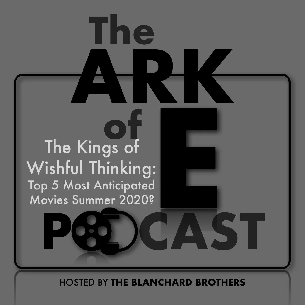 The Kings of Wishful Thinking: Top 5 Most Anticipated Movies Summer 2020? episode artwork