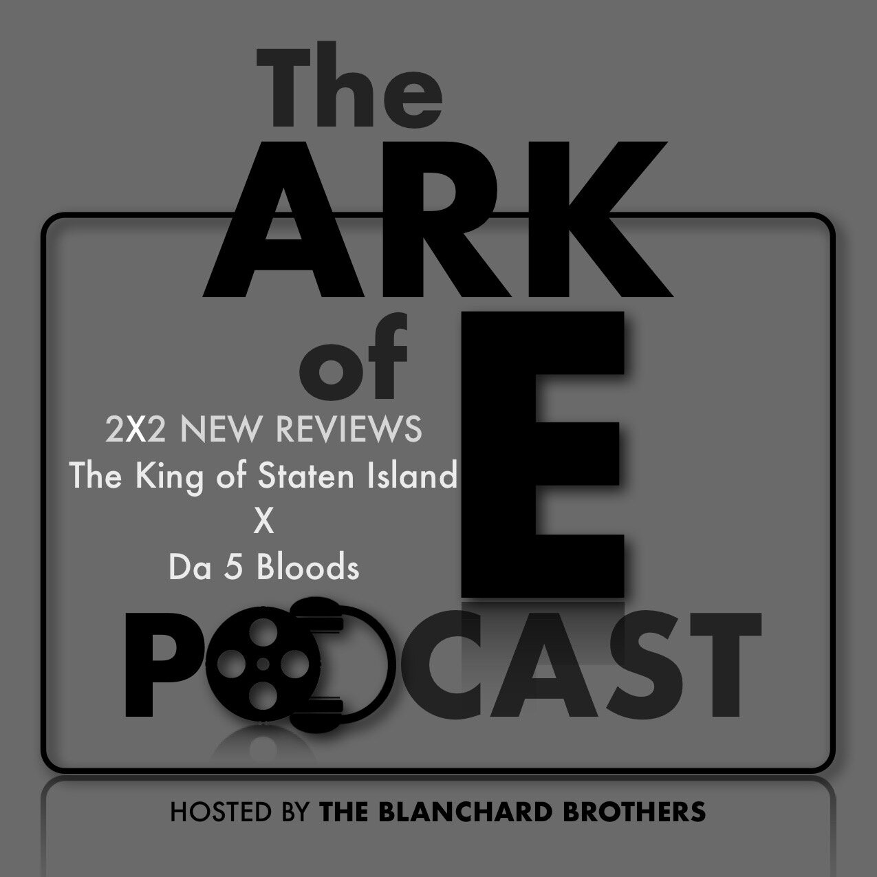 2X2 New Reviews : The King of Staten Island X Da 5 Bloods episode artwork