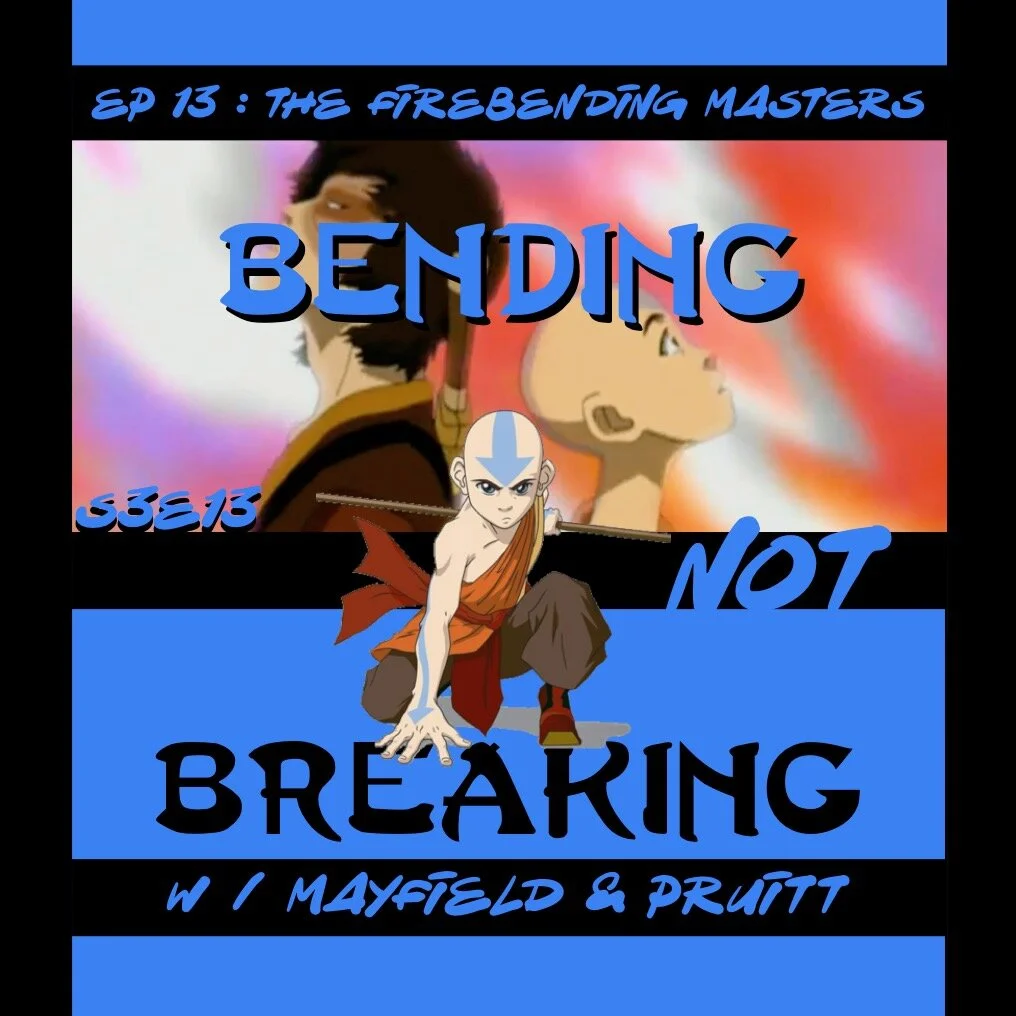 LEGACY - S3E13 : The Firebending Masters (w/ Indhira Udofia)  