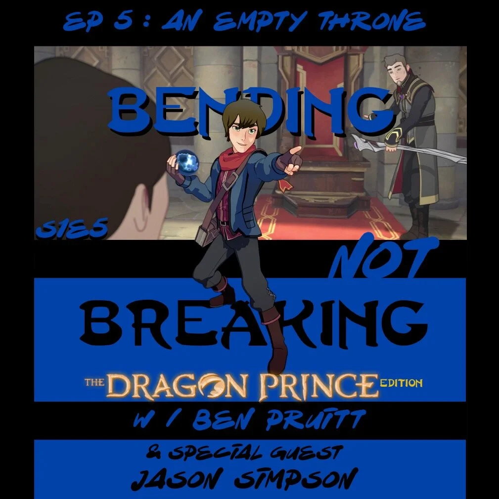 BNB - The Dragon Prince Edition - BEAUTY - S1E5 : An Empty Throne (w/ Jason Simpson)