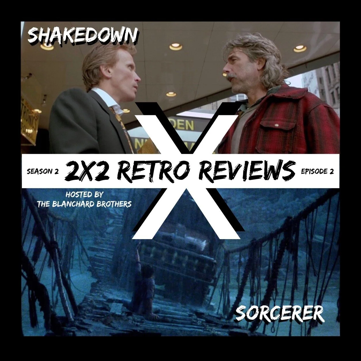 2X2 Retro Reviews - S2E2 : Sorcerer (1977) X Shakedown (1988) episode artwork