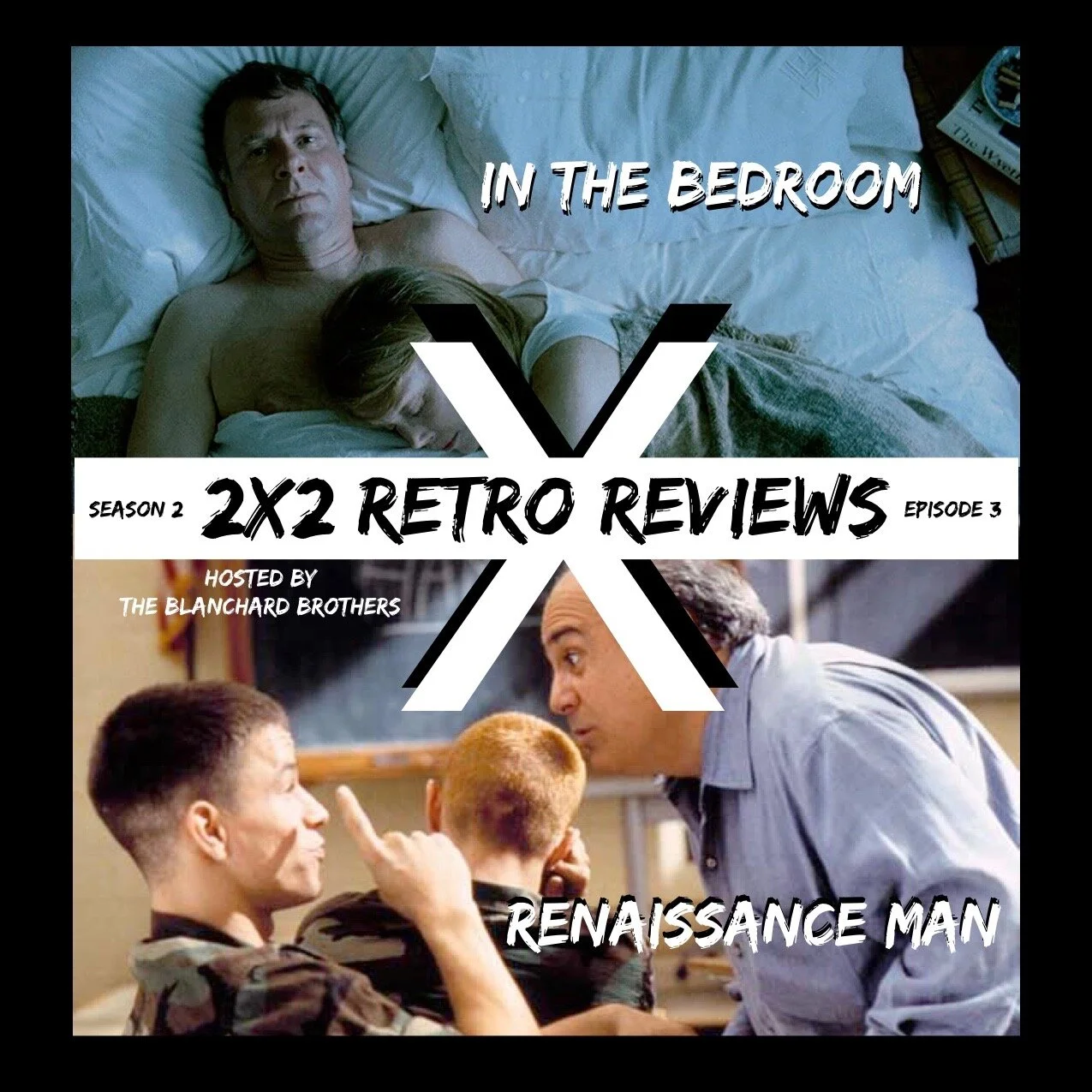2X2 Retro Reviews - S2E3 : In the Bedroom (2001) X Renaissance Man (1994) episode artwork