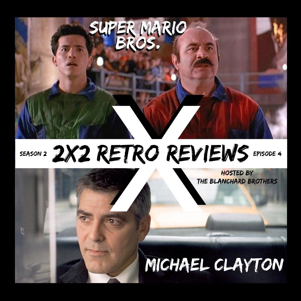2X2 Retro Reviews - S2E4 : Michael Clayton X Super Mario Bros. episode artwork
