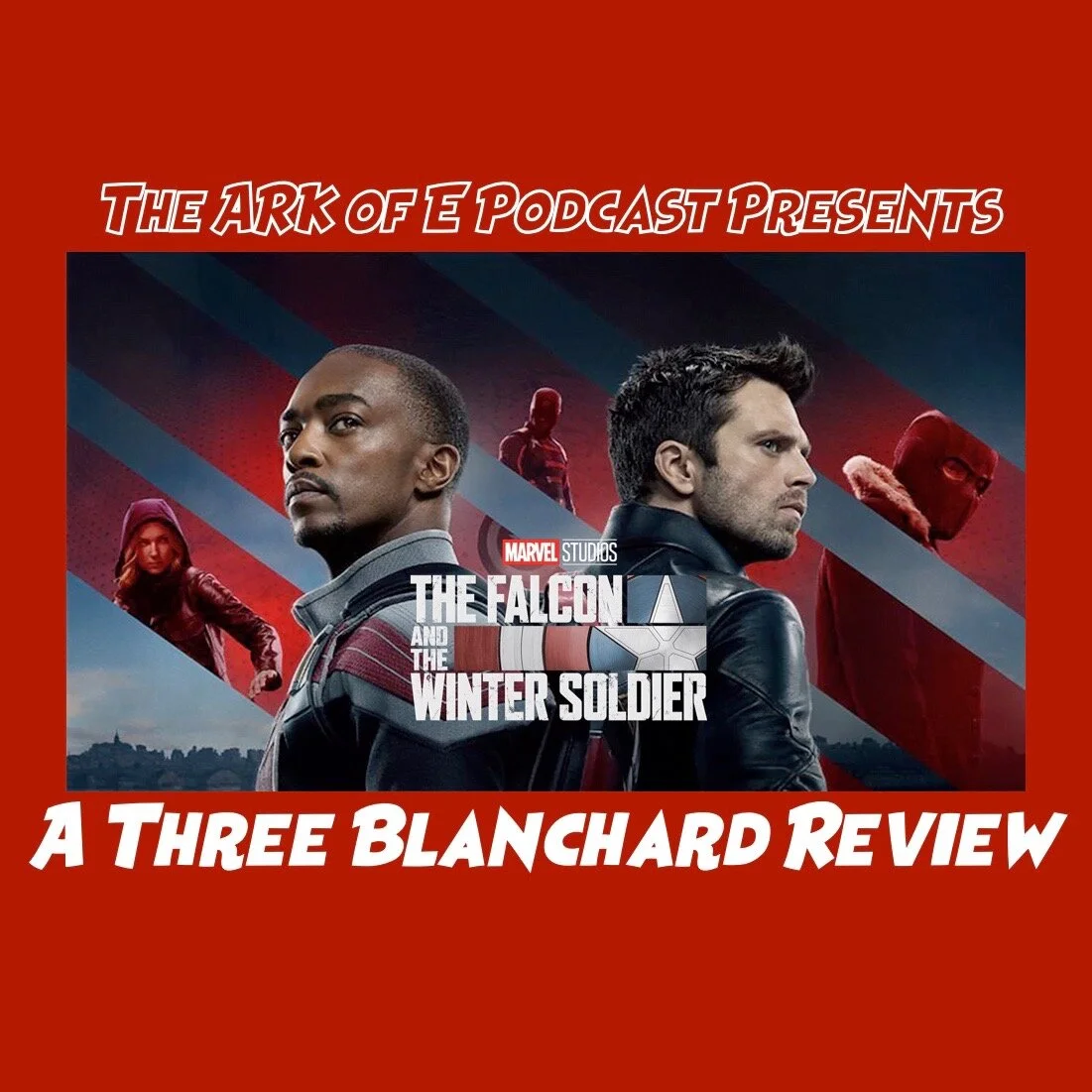 The Falcon and The Winter Soldier - A Three Blanchard Review 