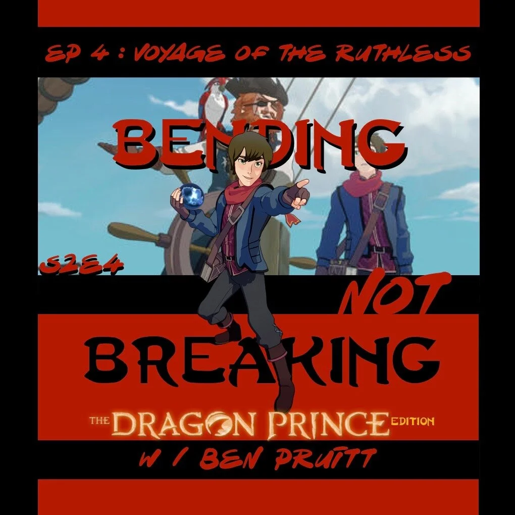 BNB - The Dragon Prince Edition - JOY - S2E4 : Voyage of the Ruthless 