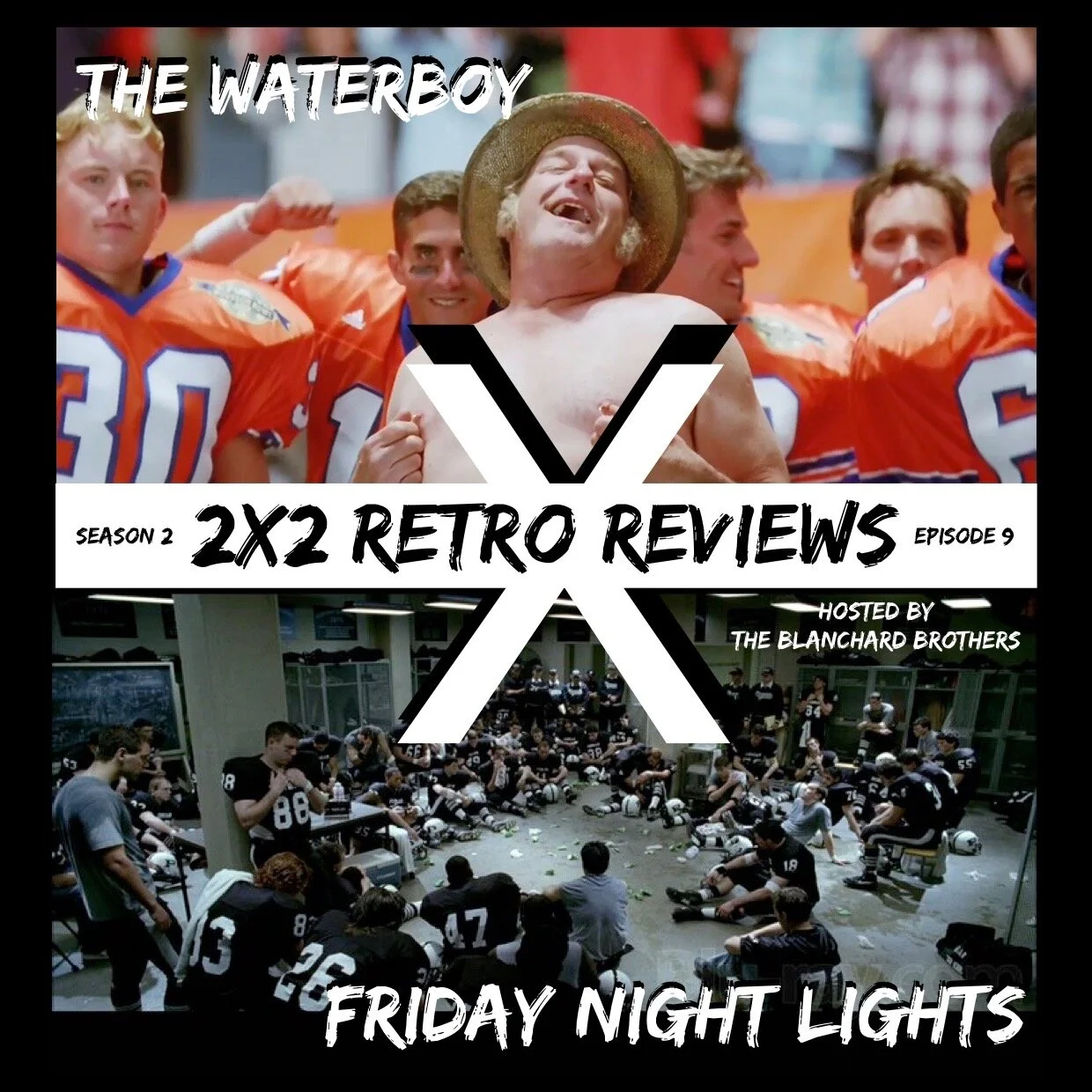 2X2 Retro Reviews - S2E9 : The Waterboy X Friday Night Lights episode artwork