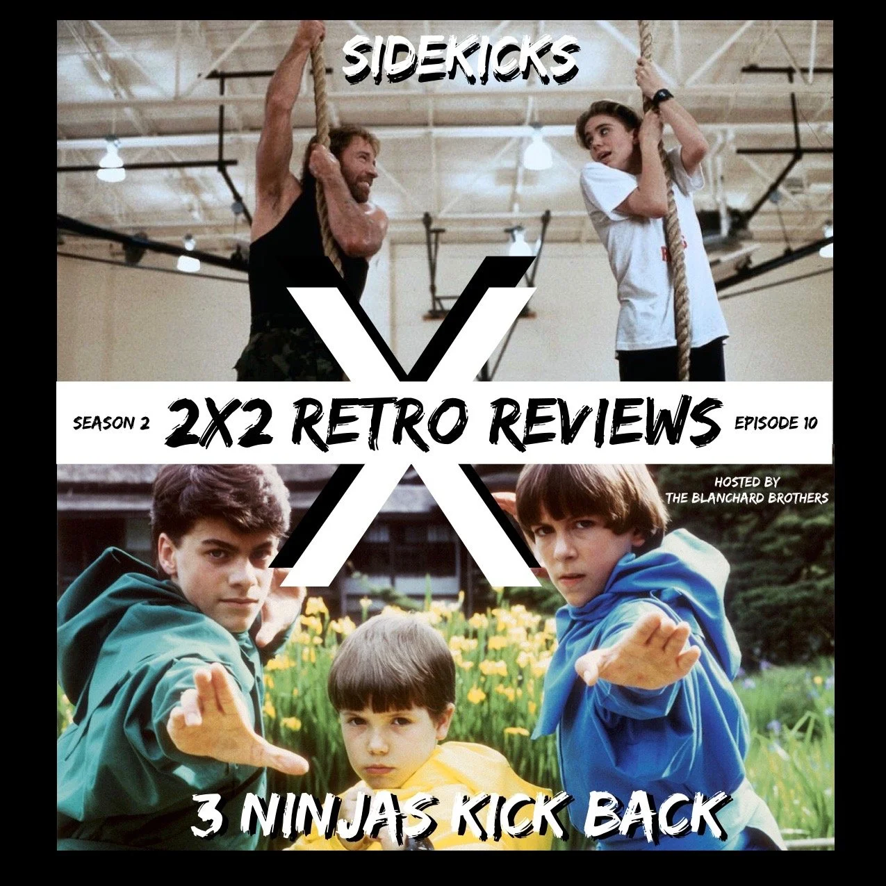 2X2 Retro Reviews - S2E10 : Sidekicks X 3 Ninjas Kick Back episode artwork