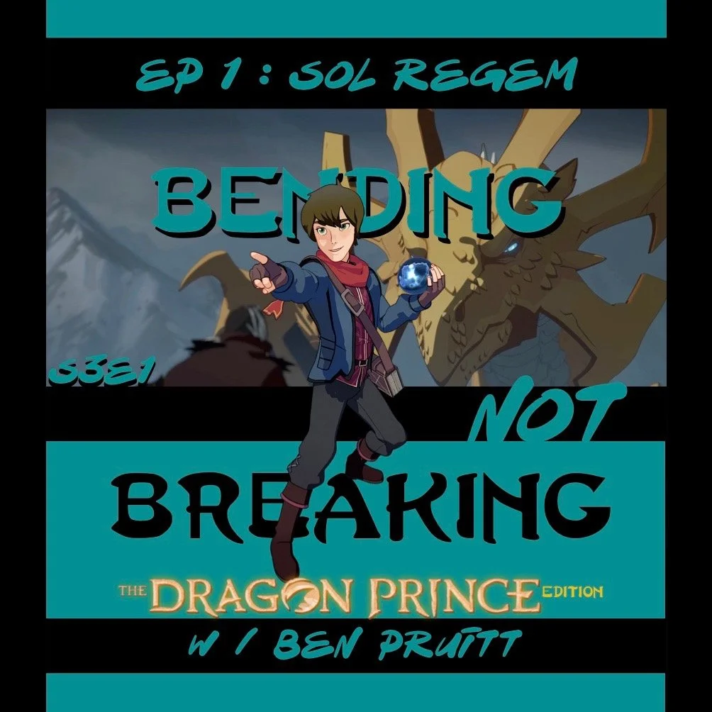 BNB - The Dragon Prince Edition - S3E1 : Sol Regem