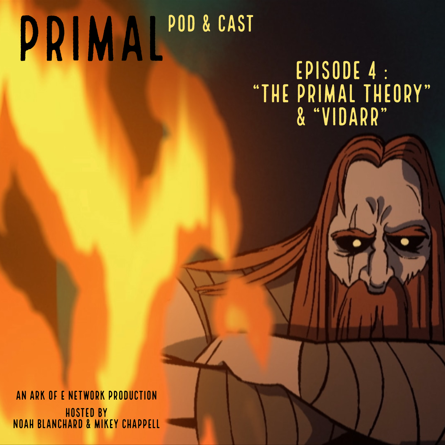 Primal : Pod & Cast - Episode 4 : "The Primal Theory" & "Vidarr" episode artwork