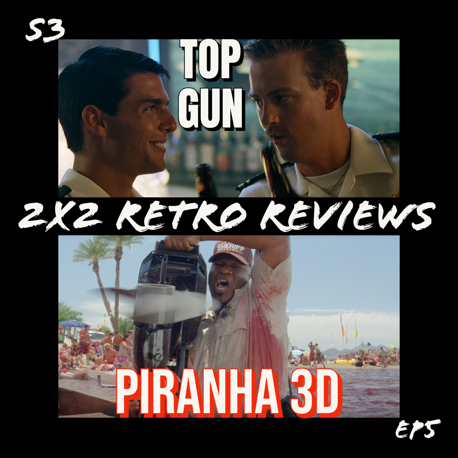2X2 Retro Reviews - S3E5 : Top Gun X Piranha 3D episode artwork