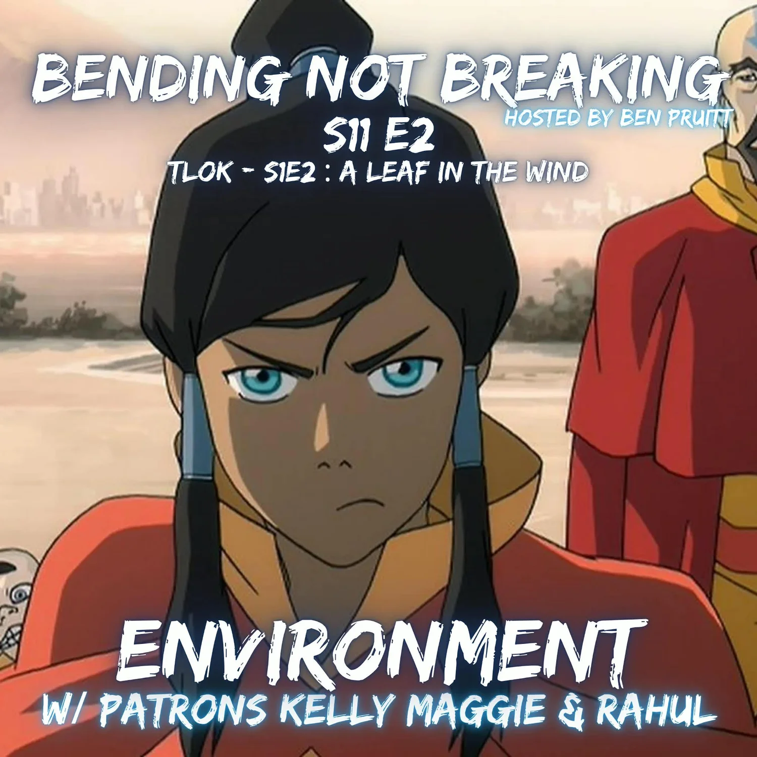 ENVIRONMENT - S11E2 : TLOK 102 A Leaf in the Wind