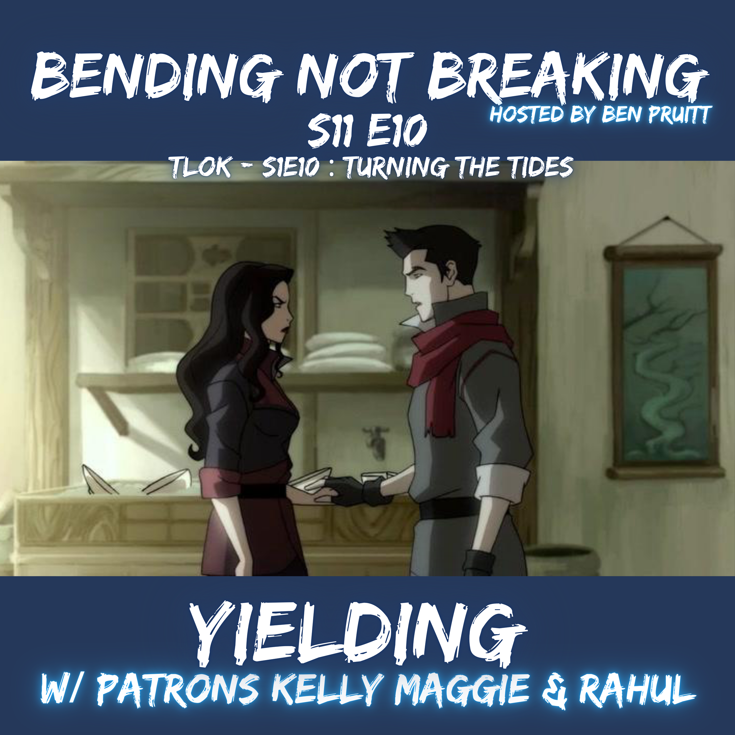 YIELDING - S11E10 : TLOK 110 Turning the Tides