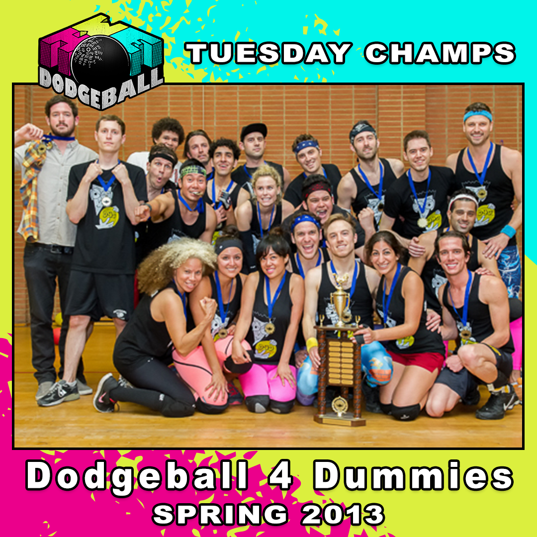 22013 Spring - Tuesd - Dodgeball 4 Dummies.png