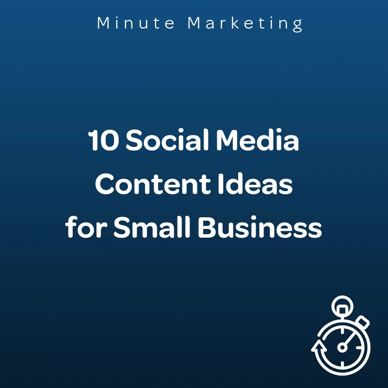 10 Social Media Content Ideas for Small Business