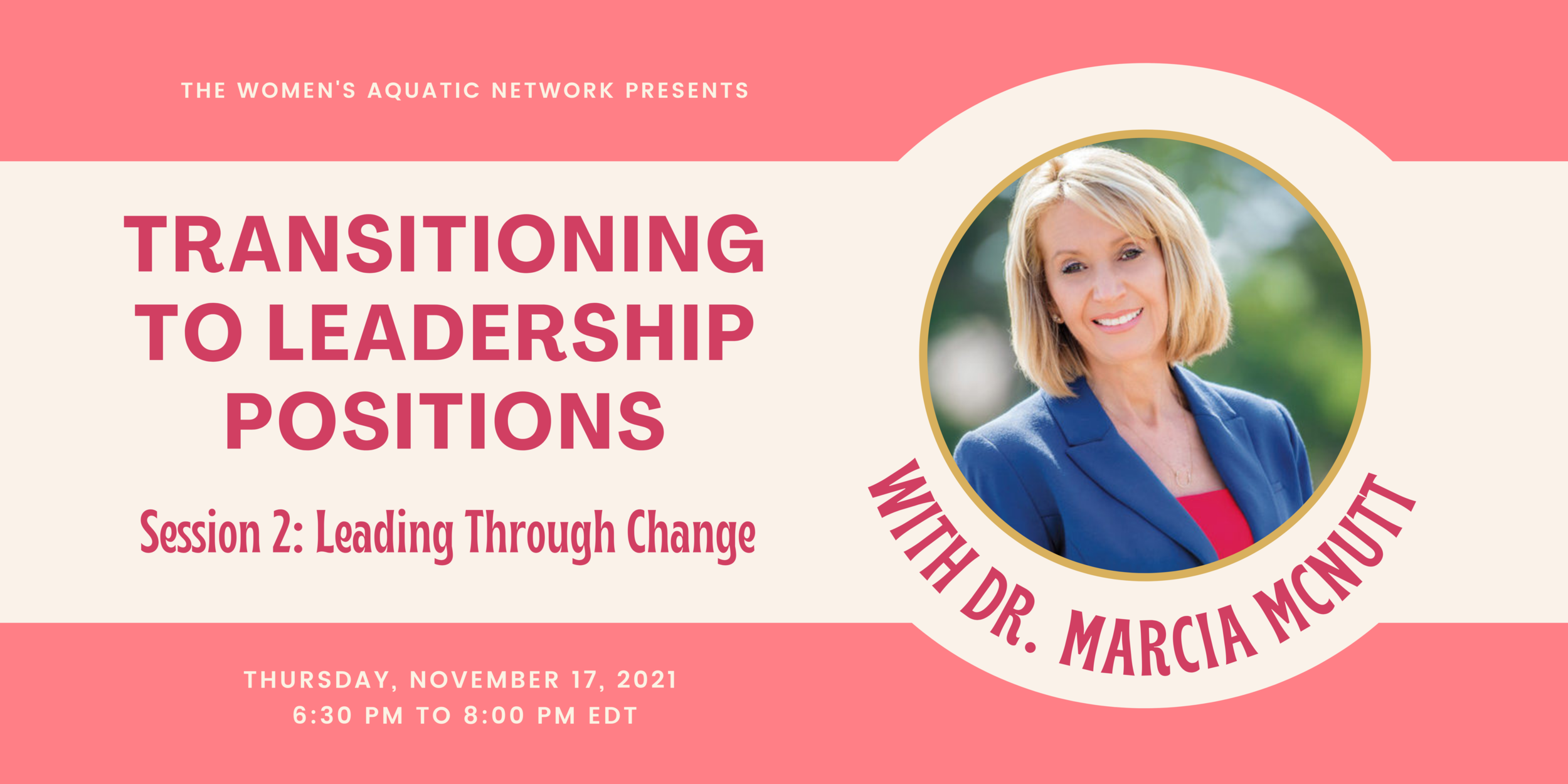 Transitioning to Leadership Positions Series - Session 2: LEADING THROUGH CHANGE
