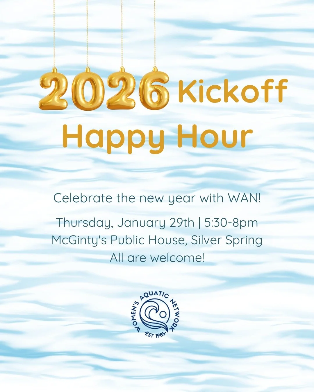 Celebrate the start of the year with a WAN community happy hour. Swing by McGinty's Public House in Silver Spring for networking and good conversation. All are welcome!

RSVP: www.womensaquatic.org/events/2026kickoff