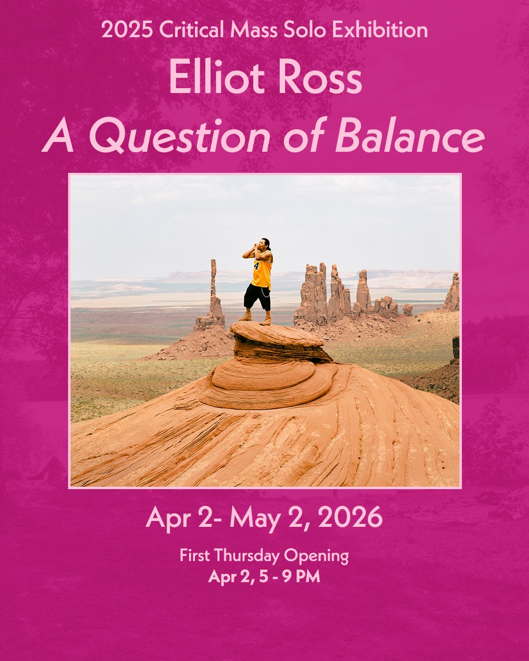 Blue Sky is pleased to announce April exhibitions and programs

Main Galleries:
2025 Critical Mass Exhibition: 𝗘𝗹𝗹𝗶𝗼𝘁 𝗥𝗼𝘀𝘀: 𝘼 𝙌𝙪𝙚𝙨𝙩𝙞𝙤𝙣 𝙤𝙛 𝘽𝙖𝙡𝙖𝙣𝙘𝙚
𝘾𝙧𝙚𝙖𝙩𝙞𝙫𝙚 𝙍𝙚𝙨𝙞𝙡𝙞𝙚𝙣𝙘𝙚: 𝘾𝙧𝙞𝙩𝙞𝙘𝙖𝙡 𝙈𝙖𝙨𝙨 2025 𝙏𝙤𝙥