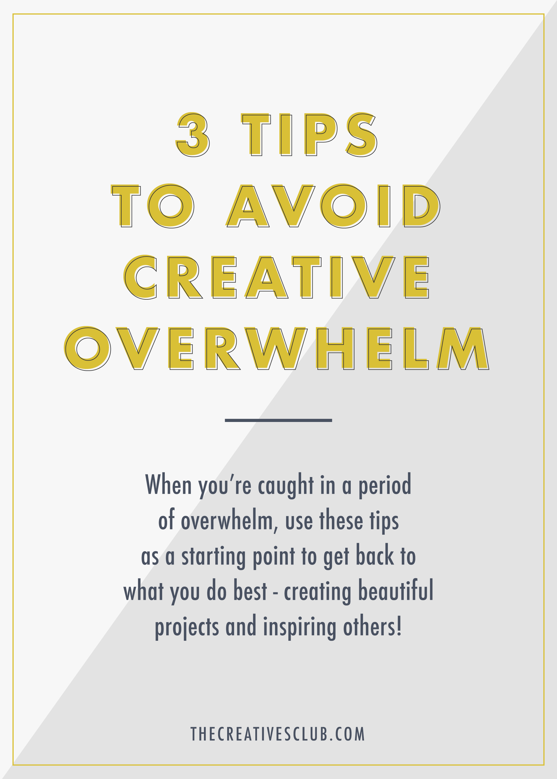 3-Tips-Creative-Overwhelm-Blog-Graphic.png