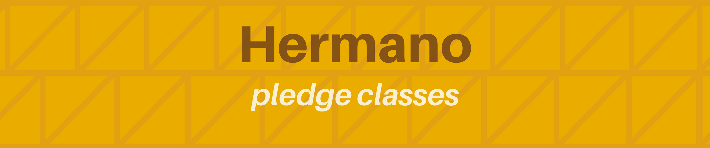 Hermano Pledge Classes.png
