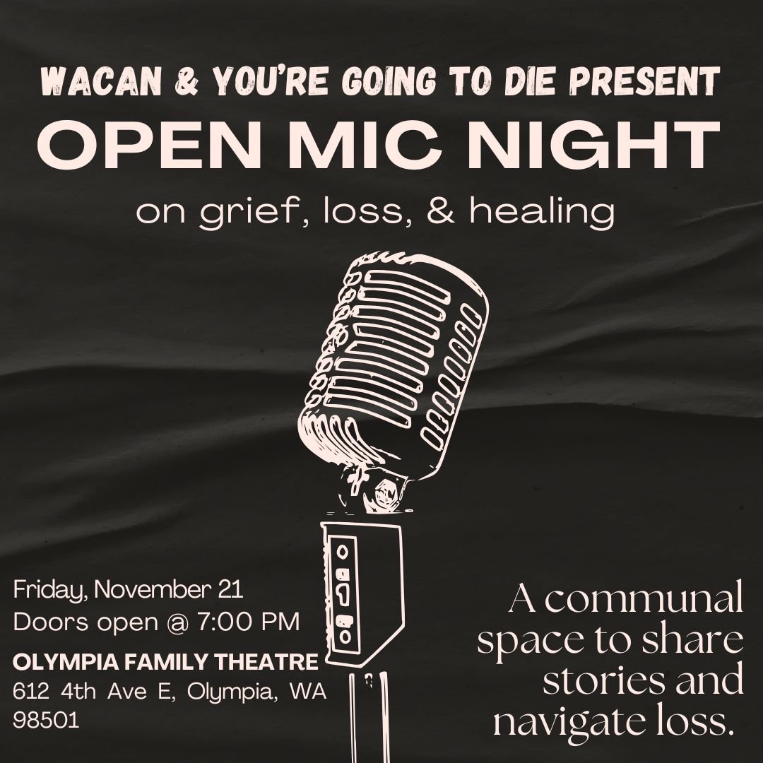 Olympia Open Mic Night on Grief, Loss, and Healing
