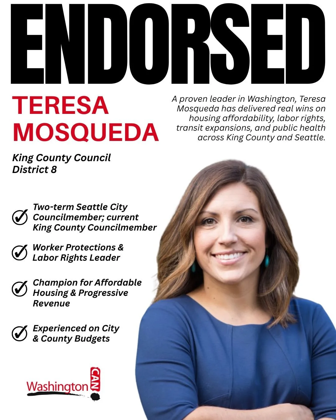 Our early endorsements reflect the strongest alignment of values and the deepest commitment to our campaign. We&rsquo;re proud to announce our early endorsements for the 2026 election cycle: Rebecca Salda&ntilde;a for King County Council District 2 &