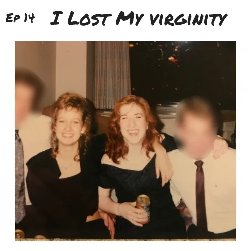 Cover Art Ep 14 - I Lost My Virginity .jpg