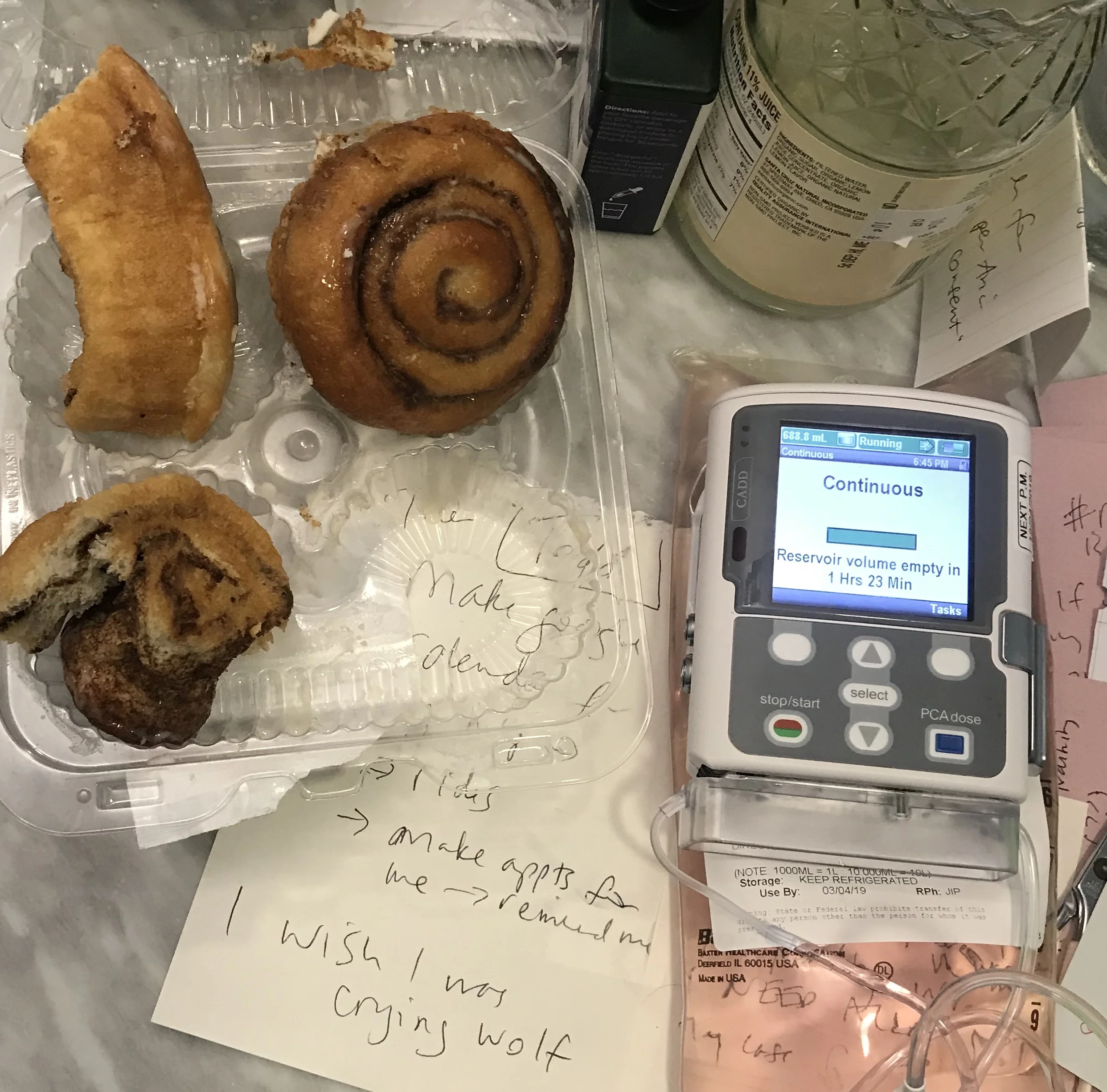 I just took this photo on my bathroom counter. i licked the frosting off the rolls. and I’m giving myself IV bag. those are all my notes to myself.
