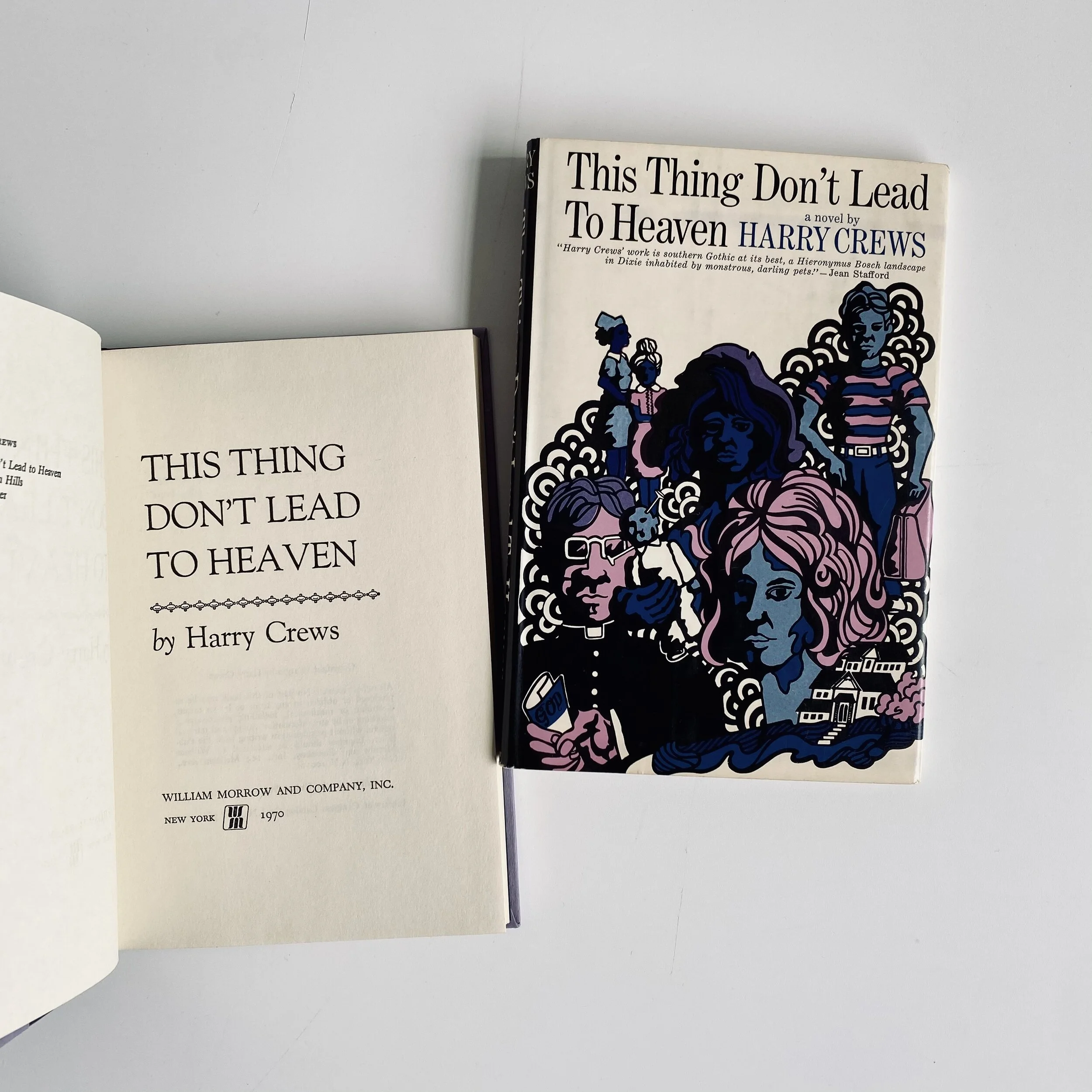 This Thing Don’t Lead To Heaven by Harry Crews
