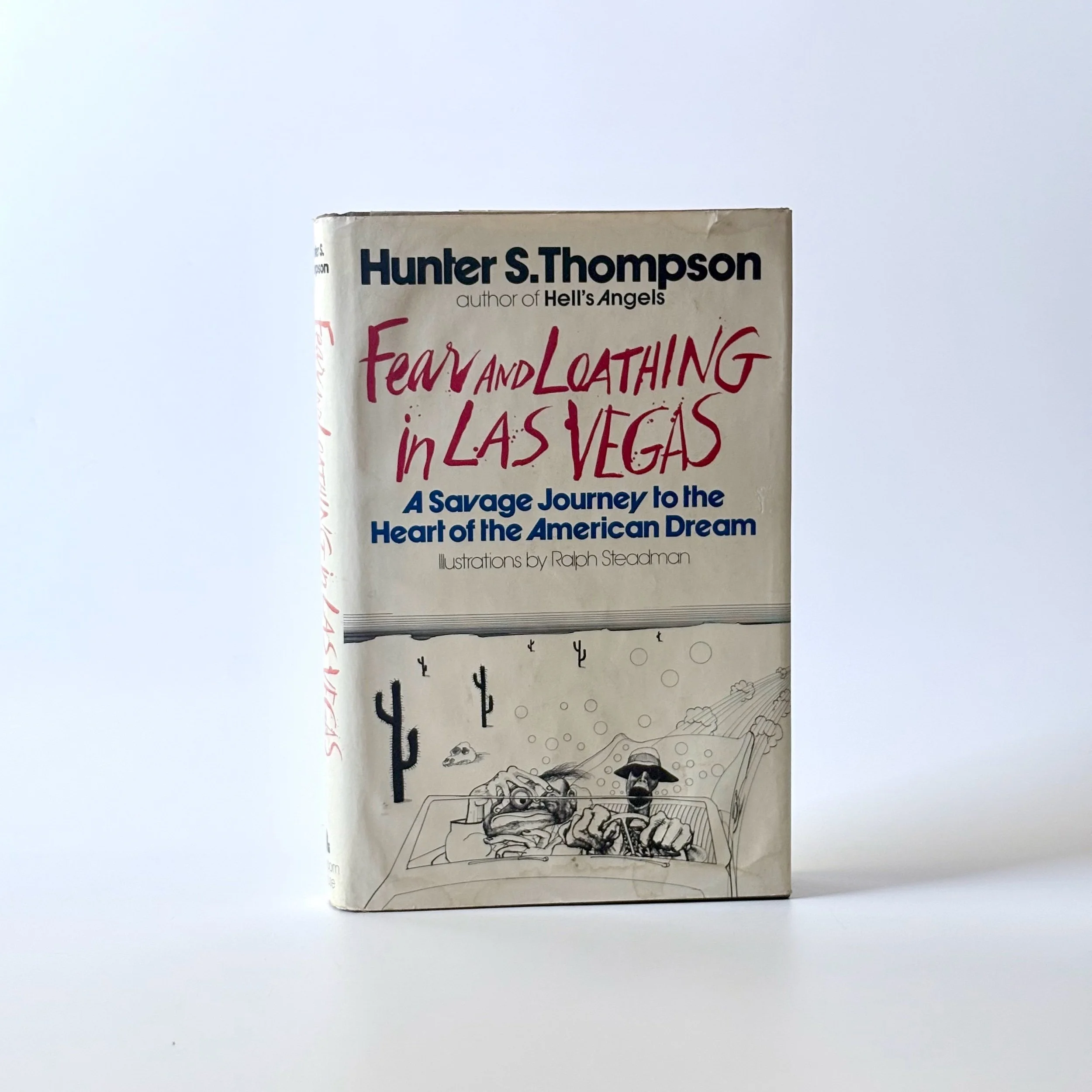 Fear and Loathing in Las Vegas : A Savage Journey to the Heart of the American Dream by Hunter S. Thompson