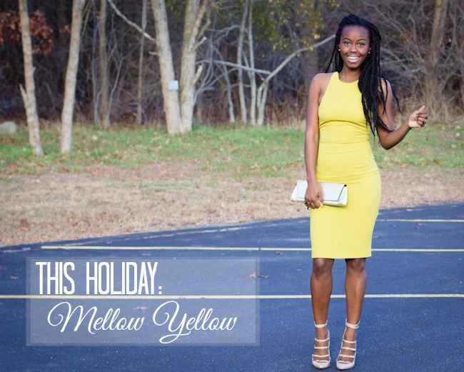 This holiday: Mellow Yellow