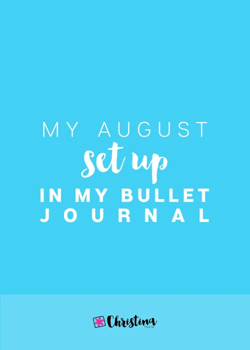 My August Set Up in my Bullet Journal