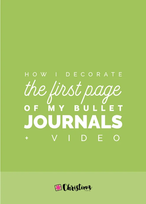 How I decorate the front page of my bullet journals