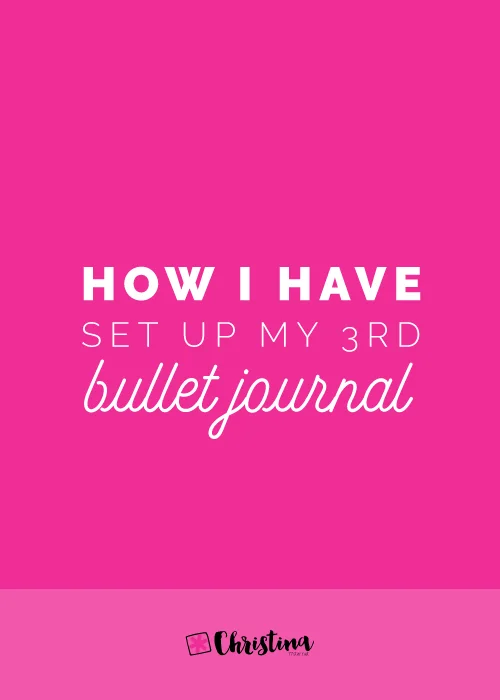How I've set up my 3rd bullet journal