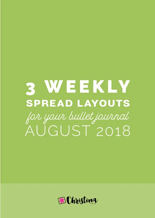 Bullet Journal Ideas: 3 Weekly Spread Layouts for July 2018