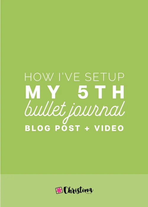 How I've setup my 5th bullet journal + video / www.christina77star.net
