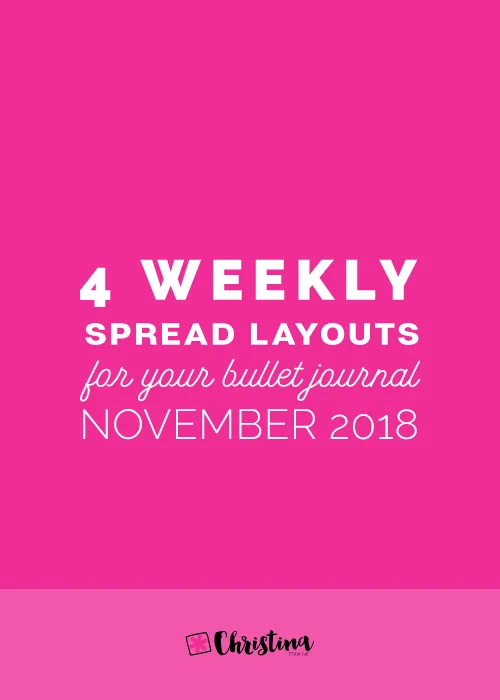 Bullet Journal: 4 Weekly Spread Ideas for November 2018