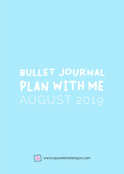 Bullet Journal Monthly Layout for August 2019 - Bullet Journal Setup