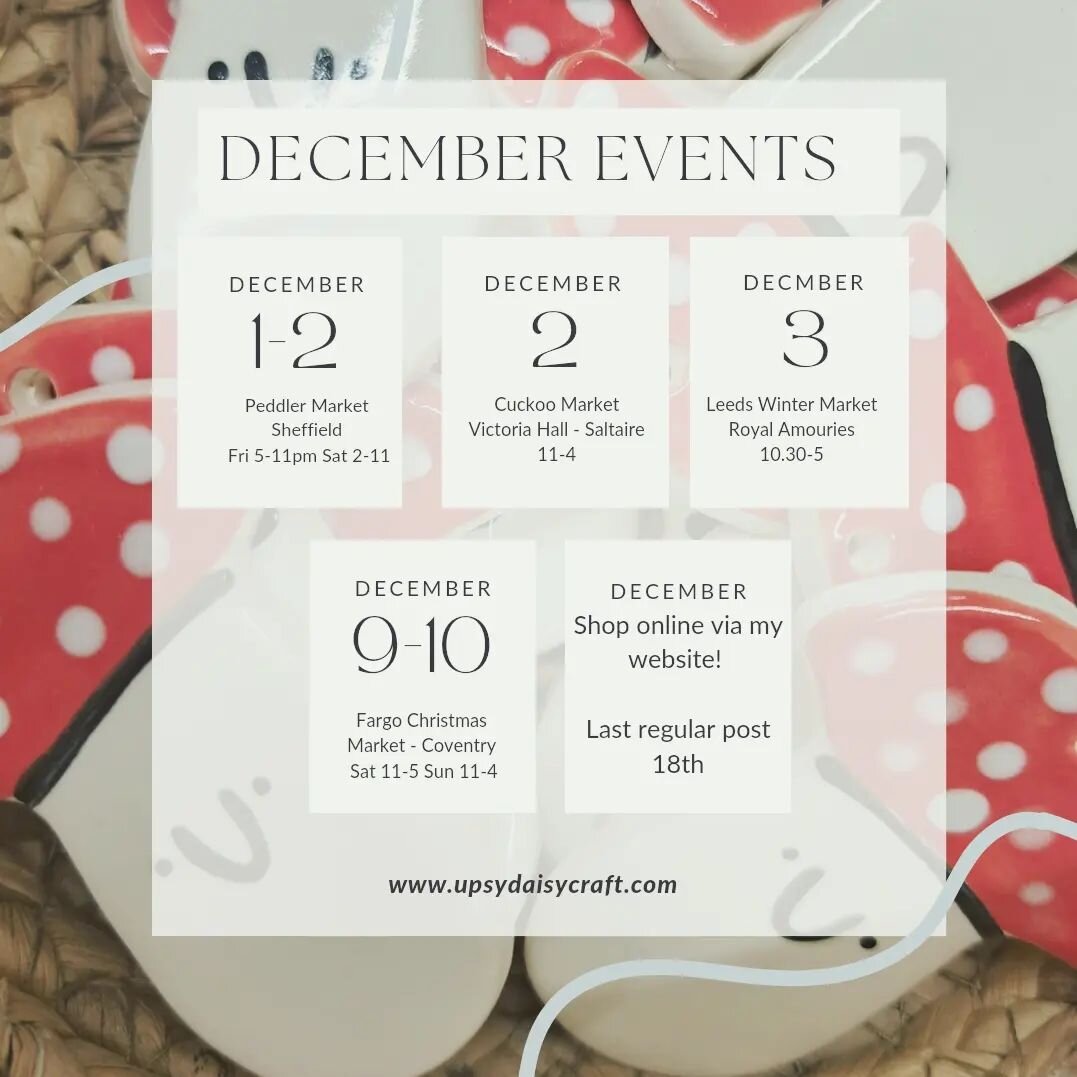 DECEMBER EVENTS - where to find me out and about in the run up to Christmas......