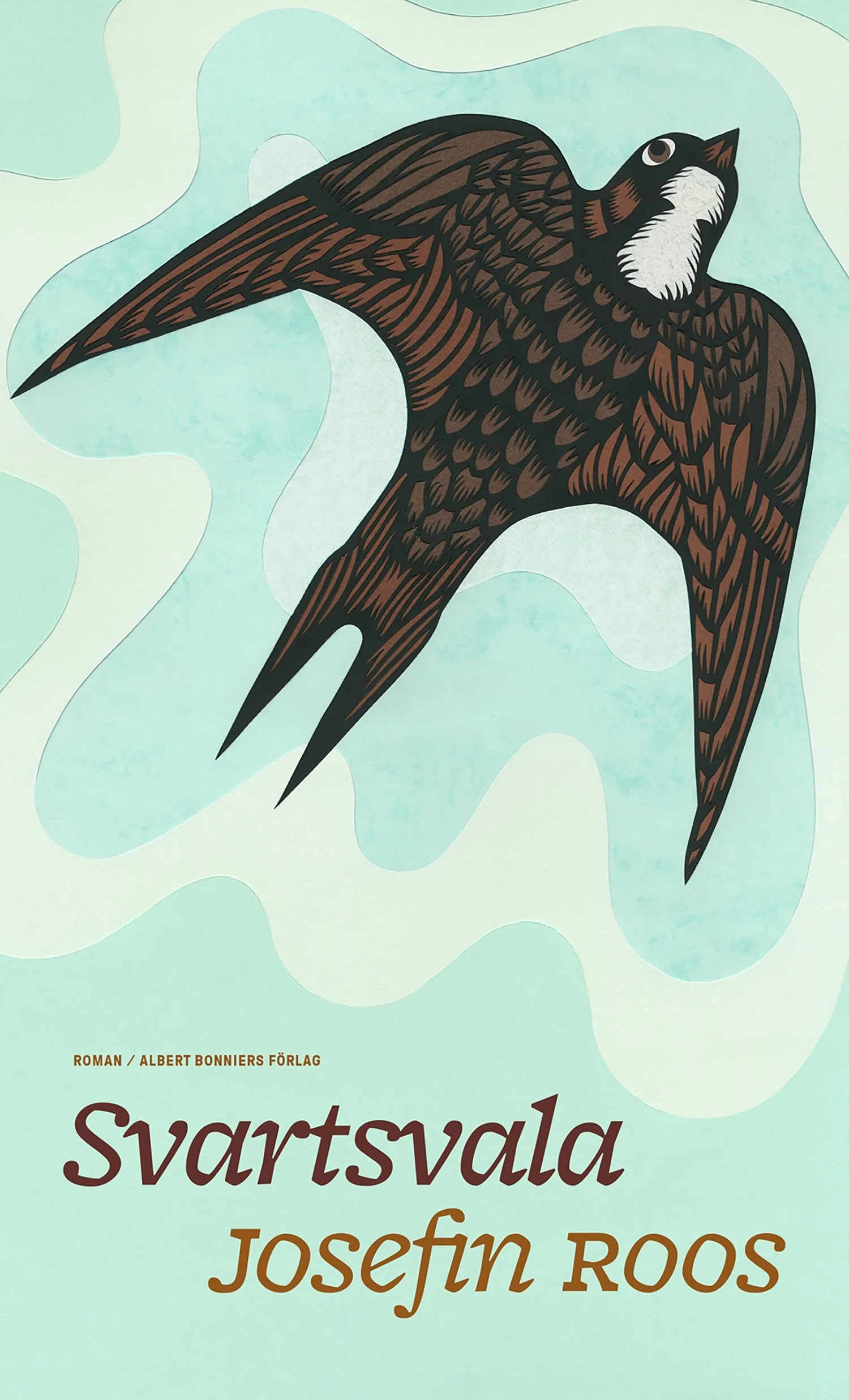 Svartsvala By Josefin Roos; Daniel Sandström (Design), Albert Bonniers Förlag