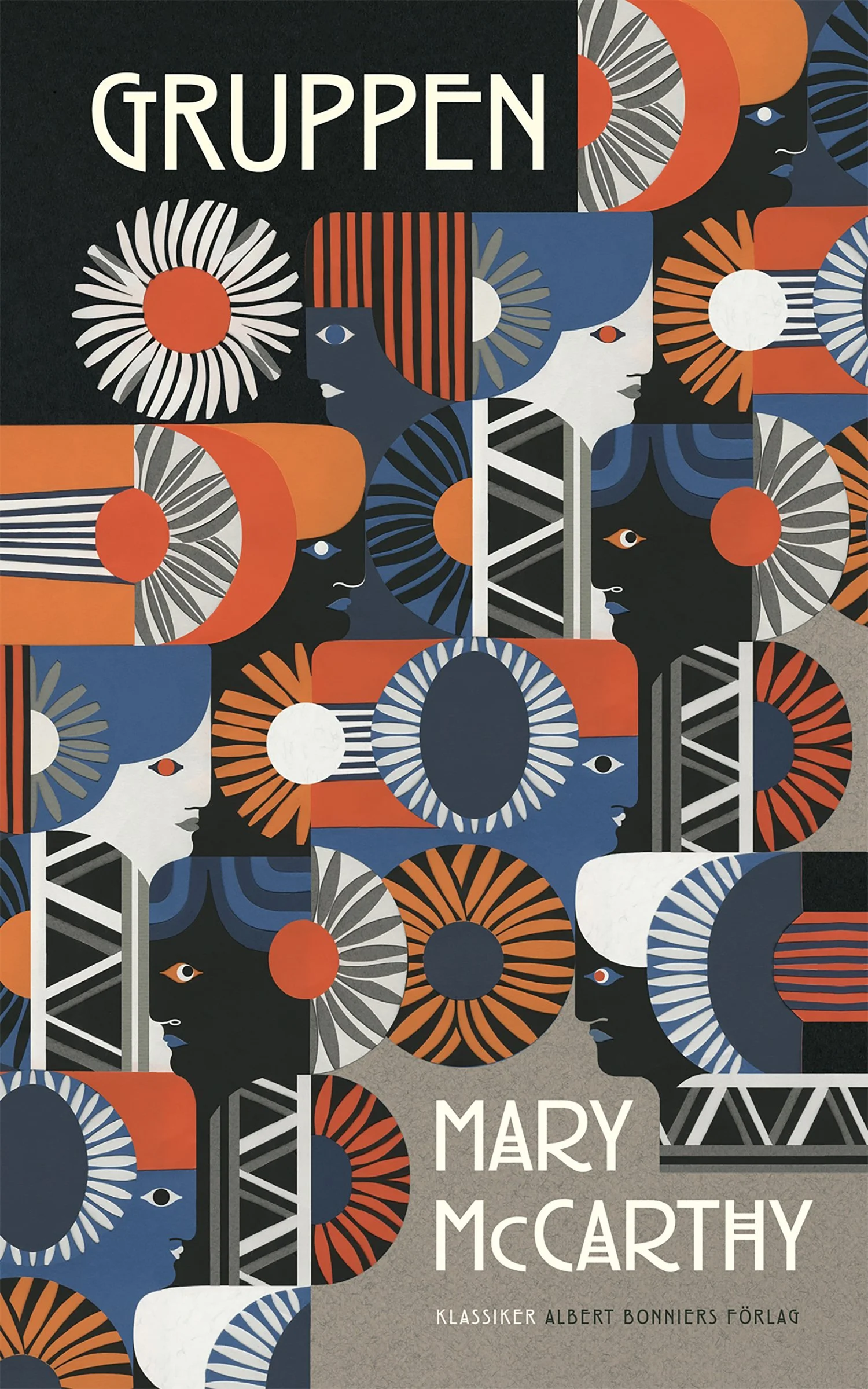 Gruppen By Mary McCarthy; Daniel Sandström (Design), Albert Bonniers Förlag